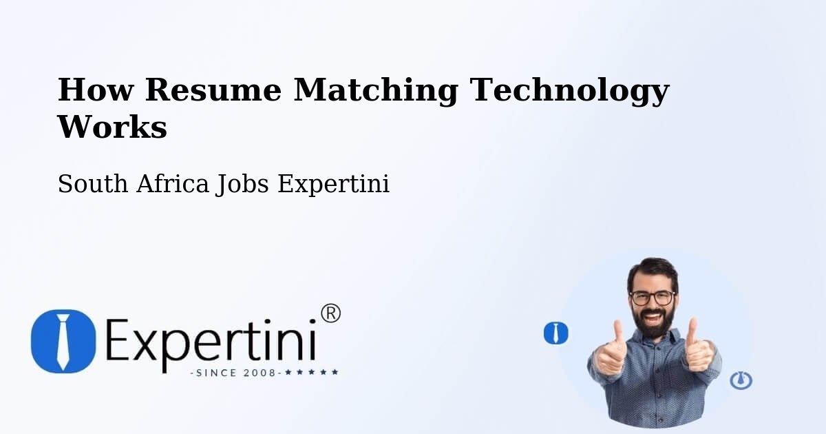 How Resume Matching Technology Works - South Africa Jobs Expertini